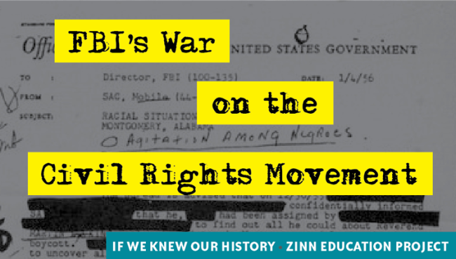Why We Should Teach About the FBI’s War on the Civil Rights Movement | Zinn Education Project: Teaching People's History