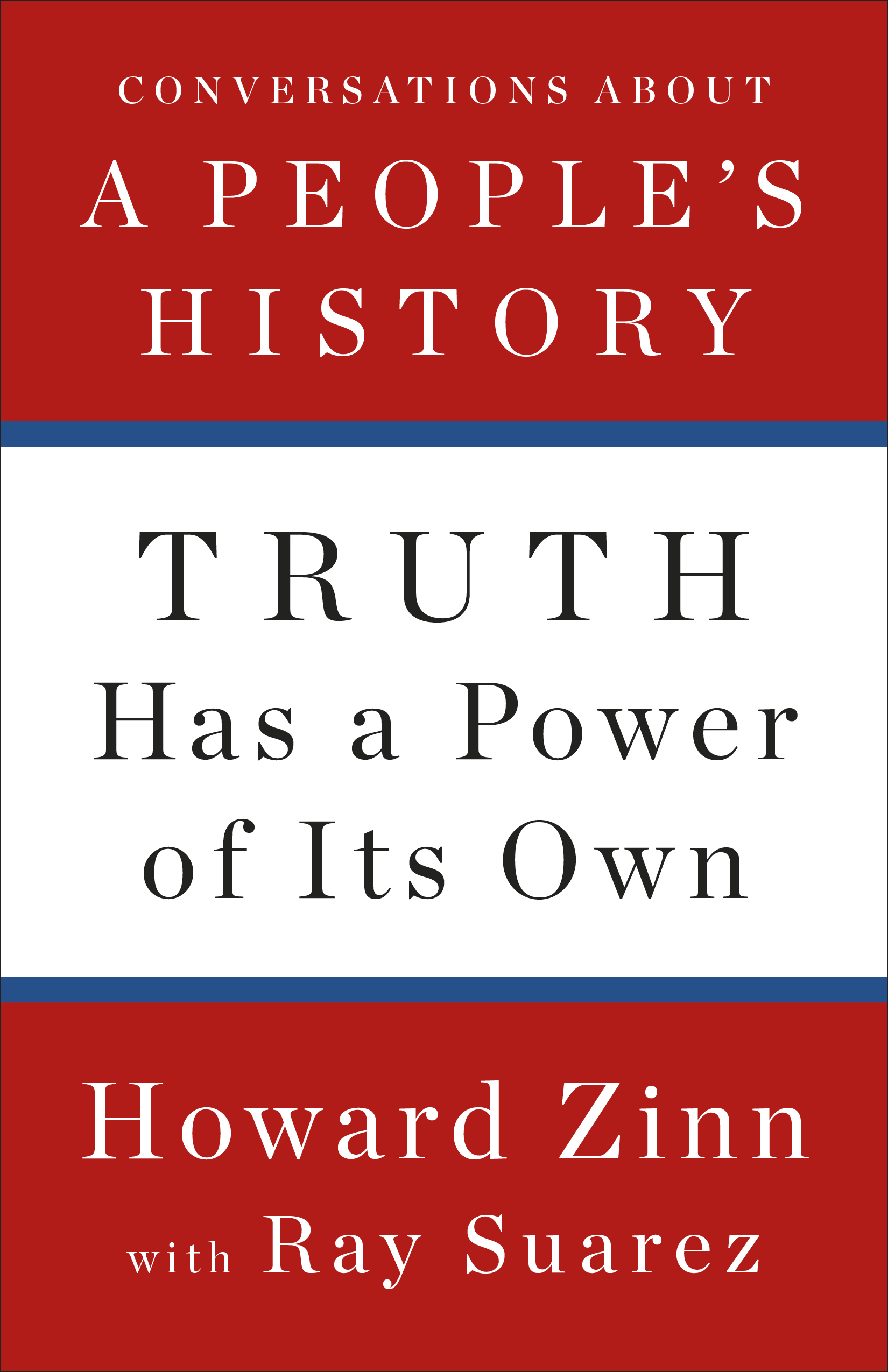 Truth Has a Power of Its Own (Book) | HowardZinn.org