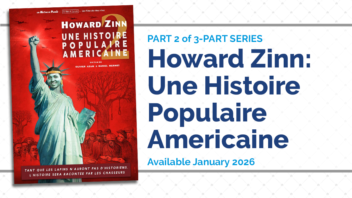 New Release: Part Two of "Howard Zinn: A People's History of the United ...